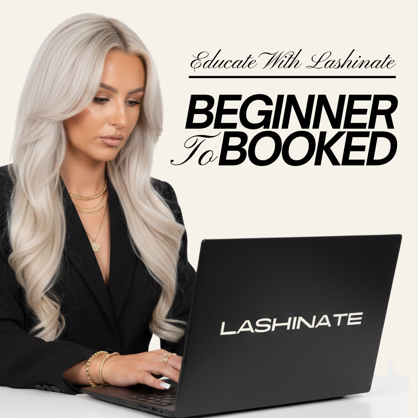EDUCATE WITH LASHINATE: Beginner to Booked